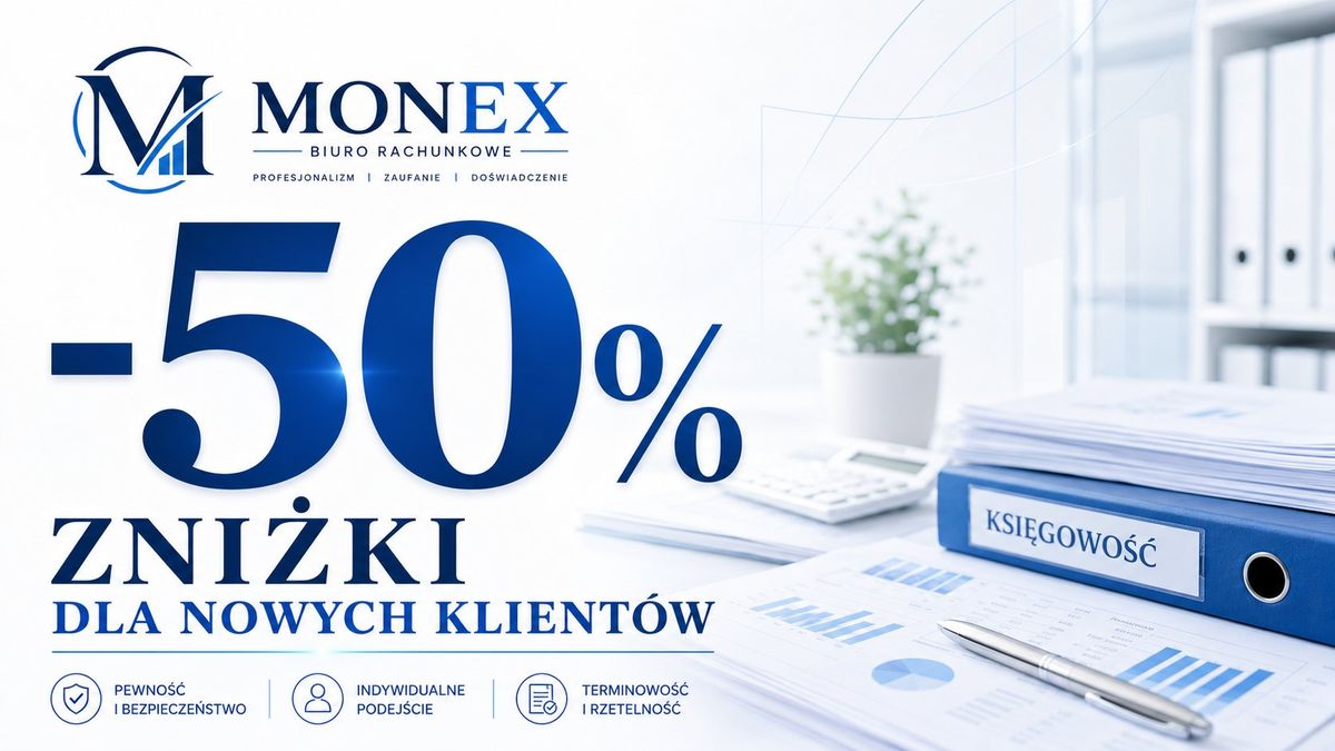 Promocja -50% zniżki dla nowych klientów Biura Rachunkowego Monex